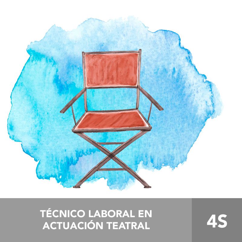 TÉCNICO LABORAL EN ACTUACIÓN TEATRAL 4S