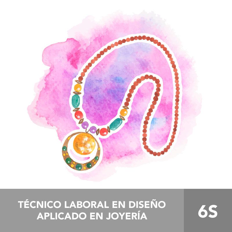 TÉCNICO LABORAL EN DISEÑO APLICADO EN JOYERÍA 6S