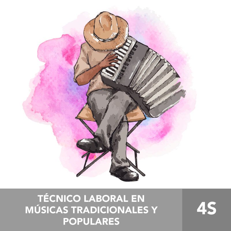 TÉCNICO LABORAL EN MÚSICAS TRADICIONALES Y POPULARES 4S
