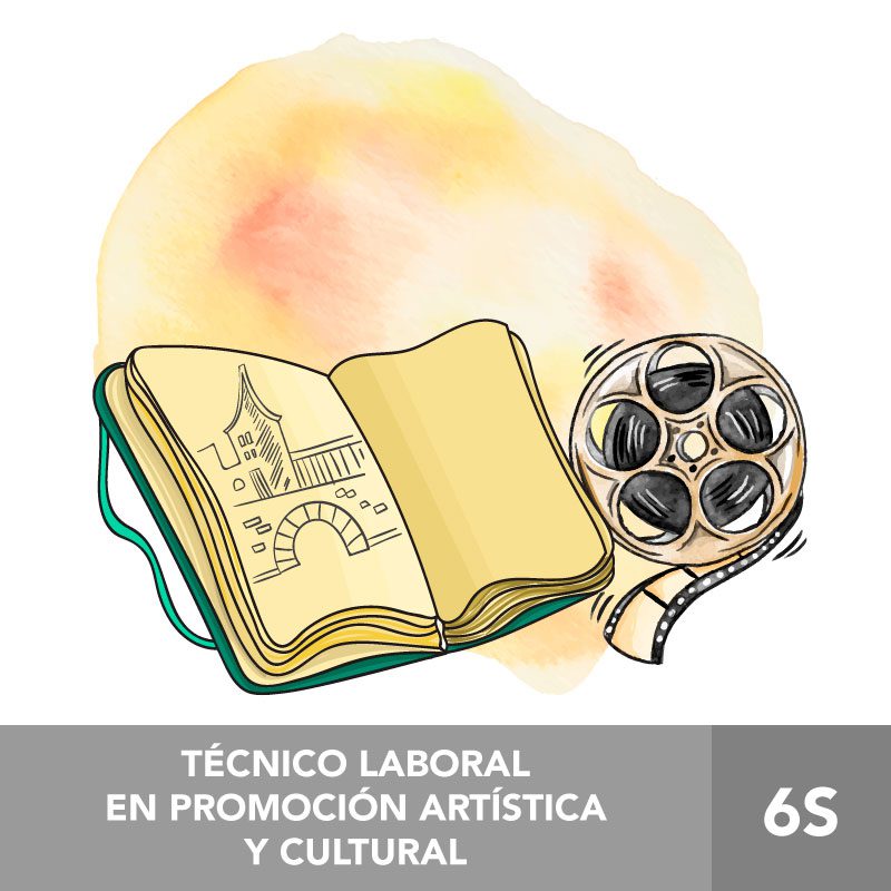 TÉCNICO LABORAL EN PROMOCIÓN ARTÍSTICA Y CULTURAL 6S